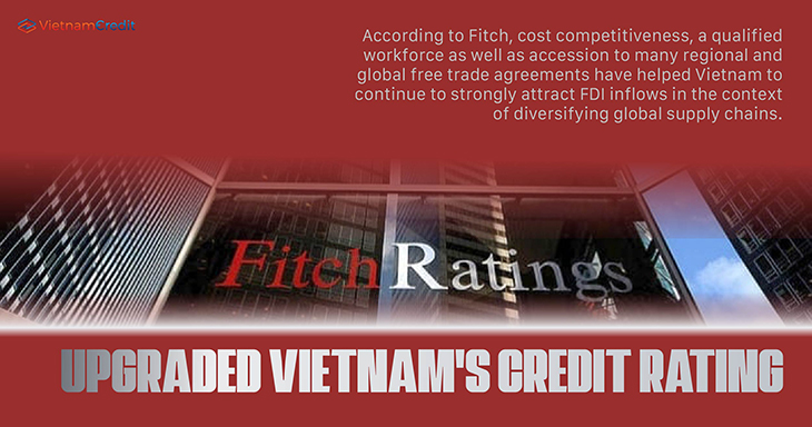 Fitch upgraded Vietnam's credit rating