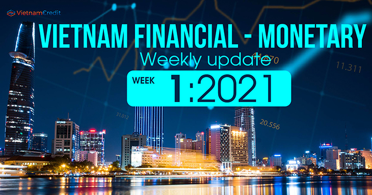 Vietnam’s weekly financial - monetary update (Week 1 – 2021)