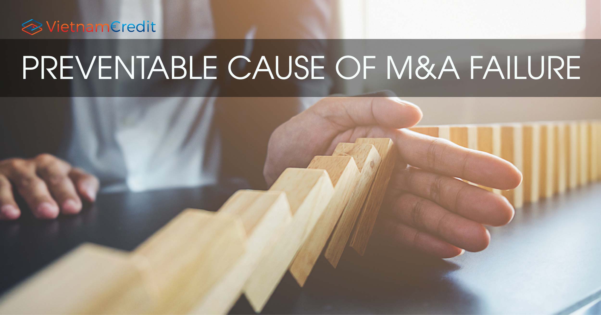 Preventable causes of M&A failure
