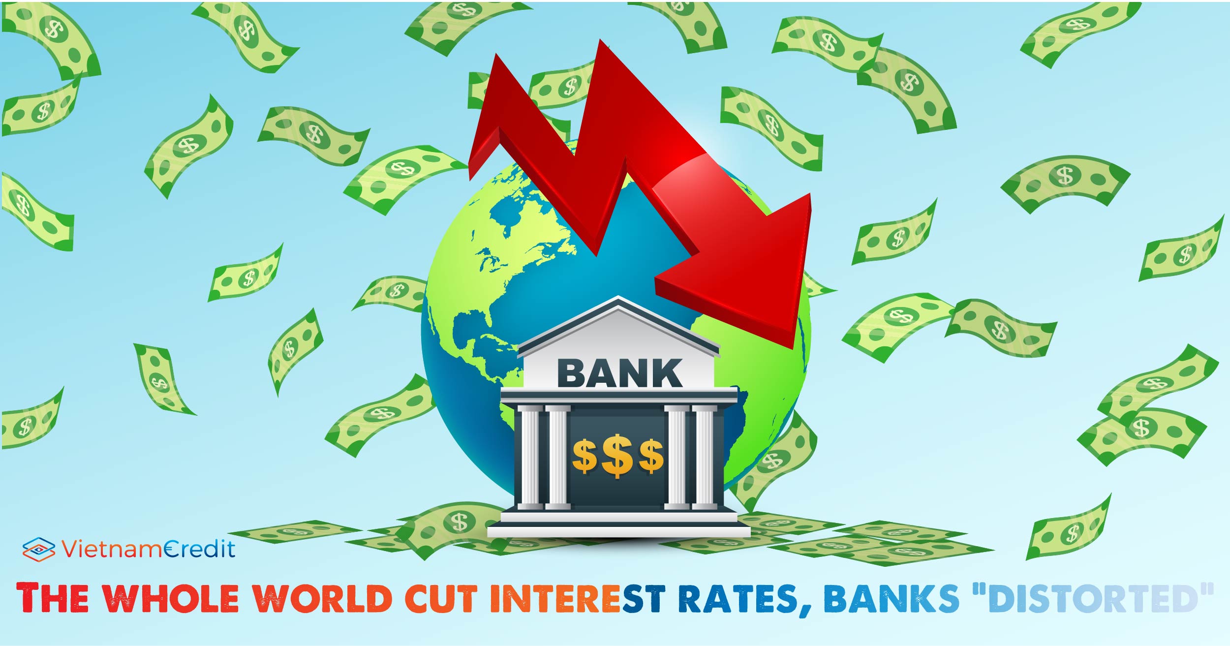 The whole world cut interest rates, banks distorted