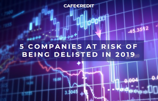 05 COMPANIES AT RISK OF BEING DELISTED IN 2019