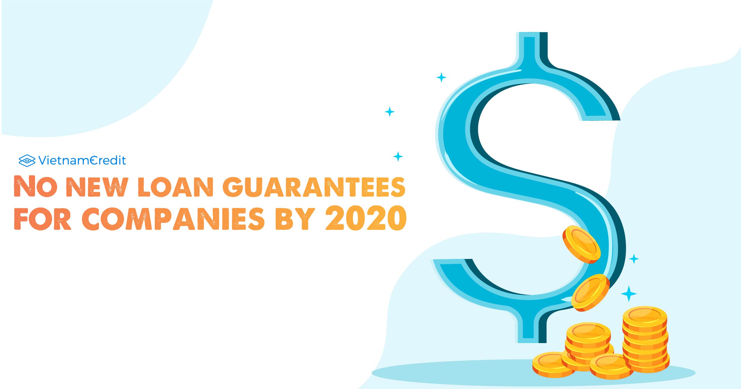 No new loan guarantees for companies by 2020