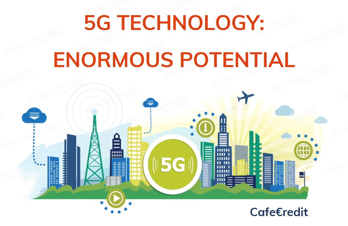 [INFORGRAPHIC] 5G TECHNOLOGY: ENORMOUS POTENTIAL