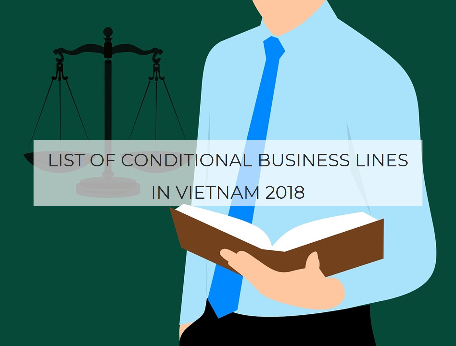 LIST OF CONDITIONAL BUSINESS LINES IN VIETNAM 2018