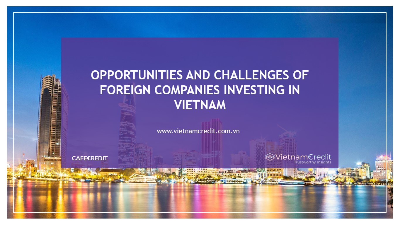 OPPORTUNITIES AND CHALLENGES OF AMERICAN COMPANIES INVESTING IN VIETNAM