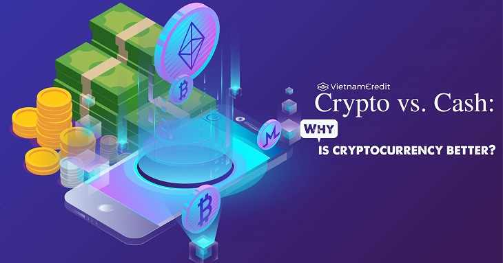 Crypto vs. Cash: Why is cryptocurrency better?