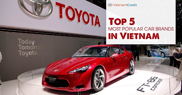 Top 5 most popular car brands in Vietnam