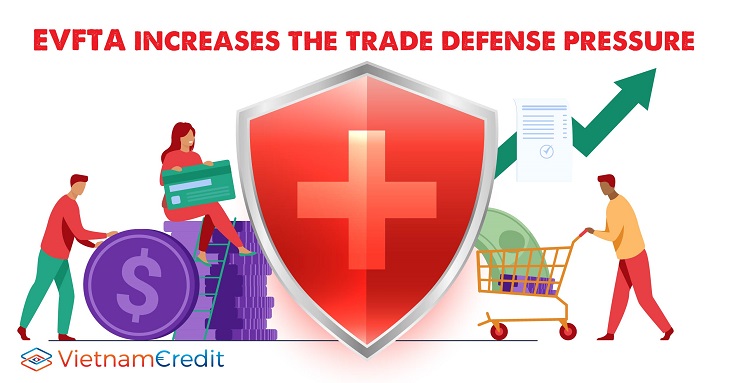 EVFTA increases the trade defense pressure