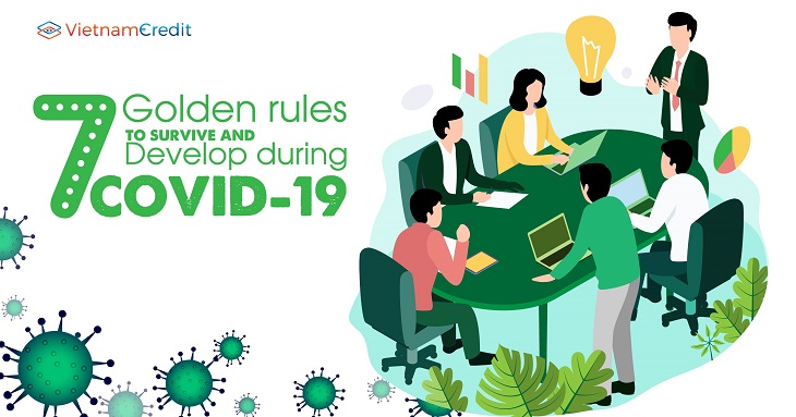 7 golden rules to survive and develop during COVID-19