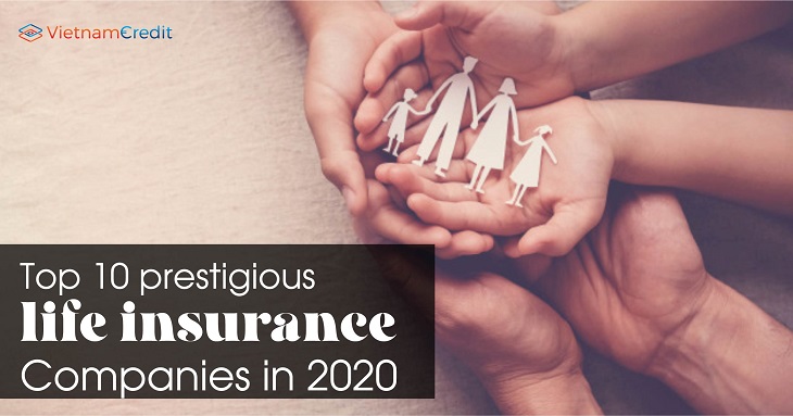 Top 10 prestigious life insurance companies in 2020