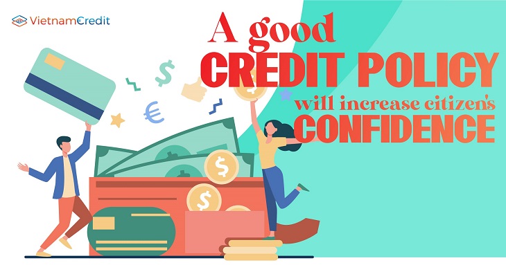 A good credit policy will increase citizen's confidence