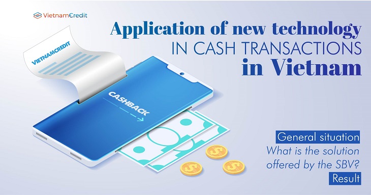Application of new technology in cash transactions in Vietnam