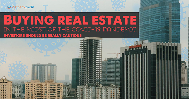 Buying real estate in the midst of the COVID-19 pandemic, investors should be really cautious