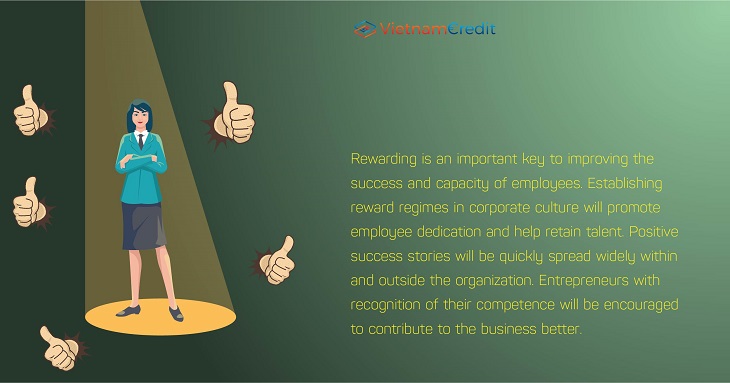 Rewarding is an important key to improving the success and capacity of employees.