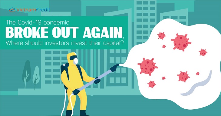 The Covid-19 pandemic broke out again, where should investors invest their capital?