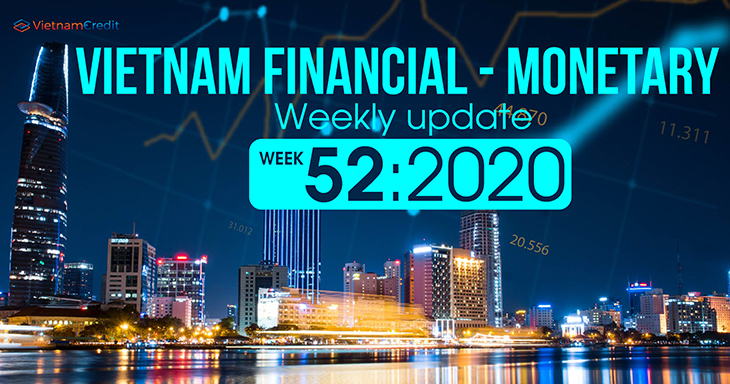 Vietnam’s weekly financial - monetary update (Week 52 – 2020)