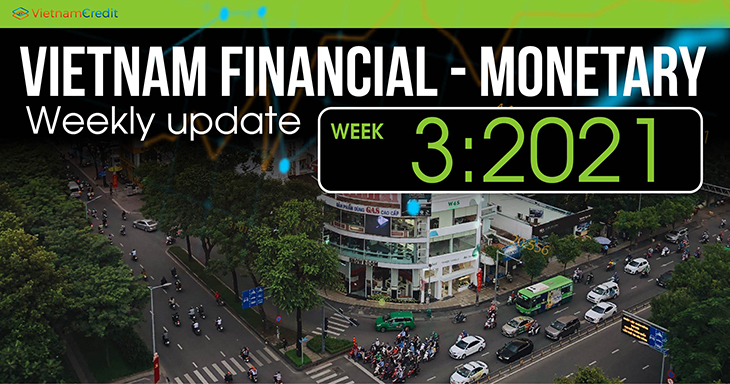 Vietnam’s weekly financial - monetary update (Week 3 – 2021)