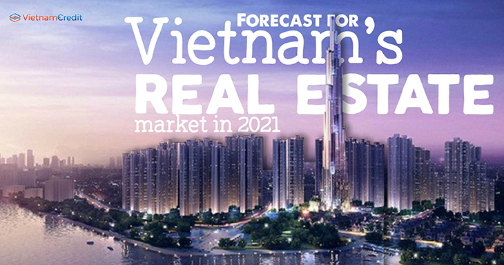 Forecast for Vietnam’s real estate market in 2021