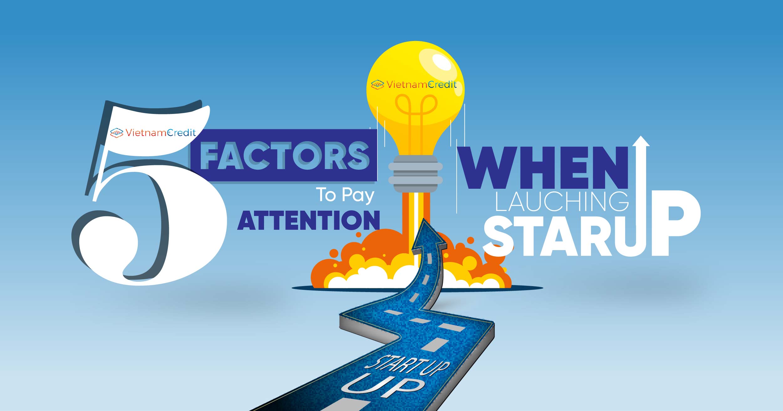 5 factors to pay attention to when launching a startup