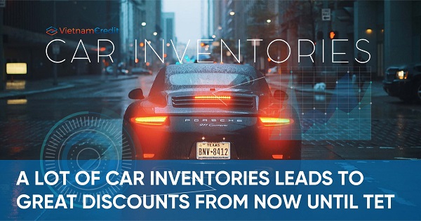 Car inventories leads to great discounts from now until Tet