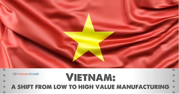 Vietnam: a shift from low to high value manufacturing