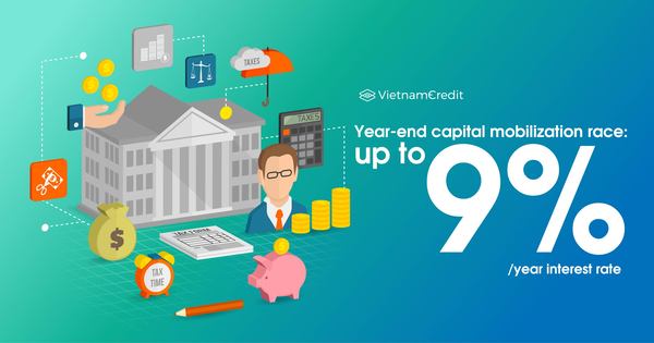 Year-end capital mobilization race: up to 9%/year interest rate