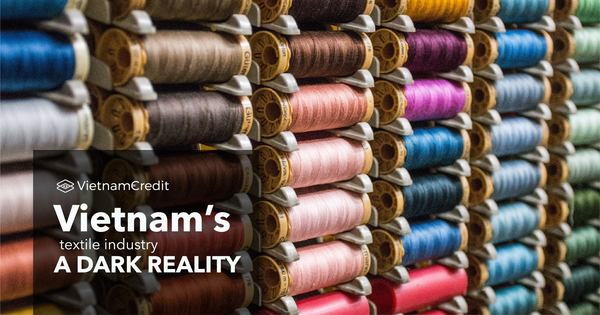 Vietnam’s textile industry – a dark reality