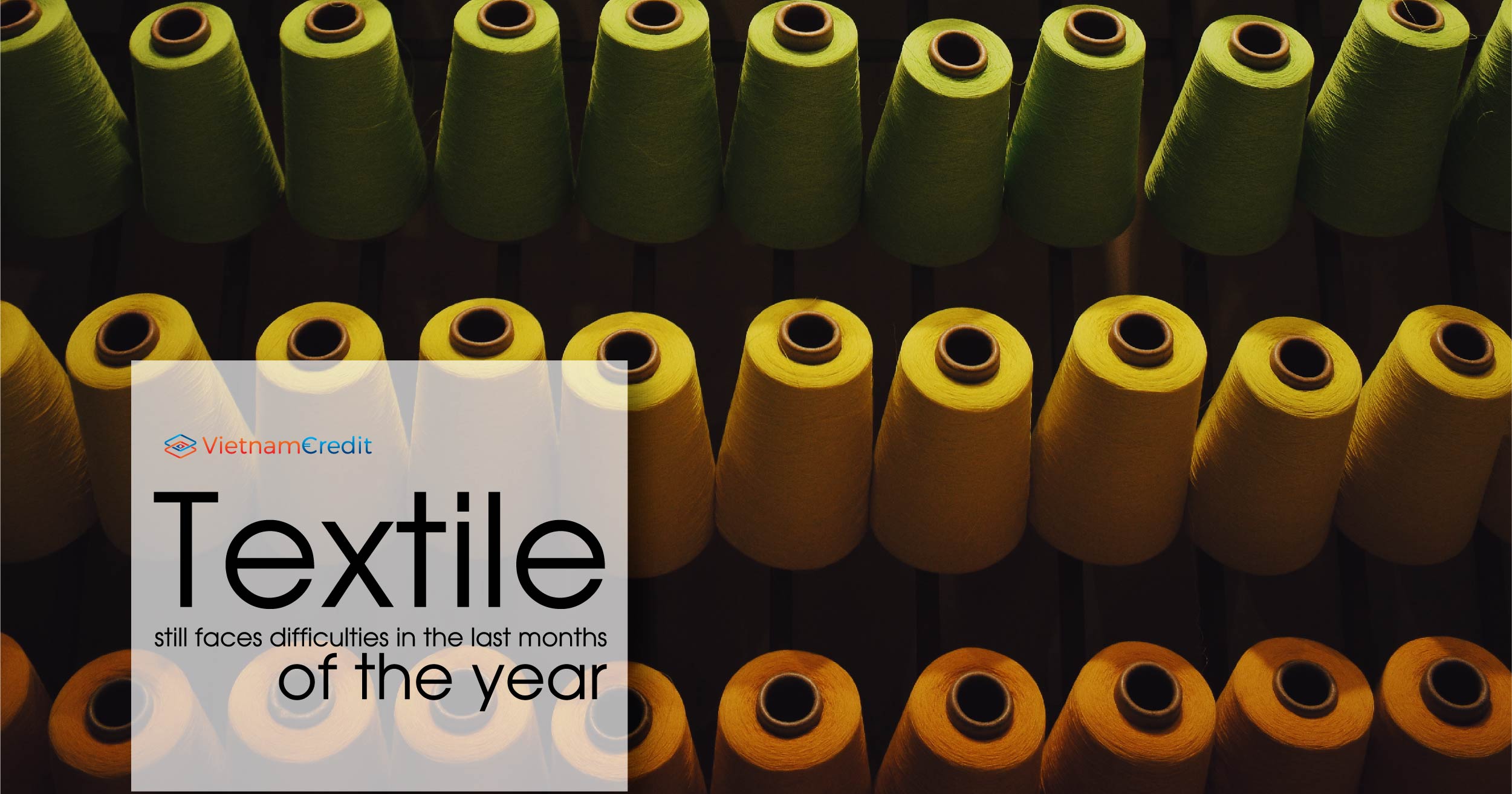 Textile still faces difficulties in the last months of the year