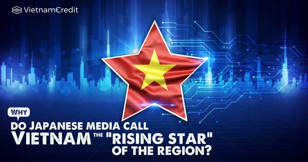 Why do Japanese media call Vietnam the “rising star” of the region?