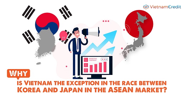 Why Is Vietnam The Exception In The Race Between Korea And Japan In The ASEAN Market?