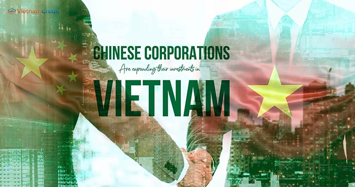 Chinese corporations are expanding their investments in Vietnam